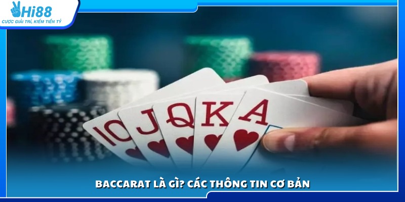 Tìm hiểu Baccarat là gì và các yếu tố cơ bản